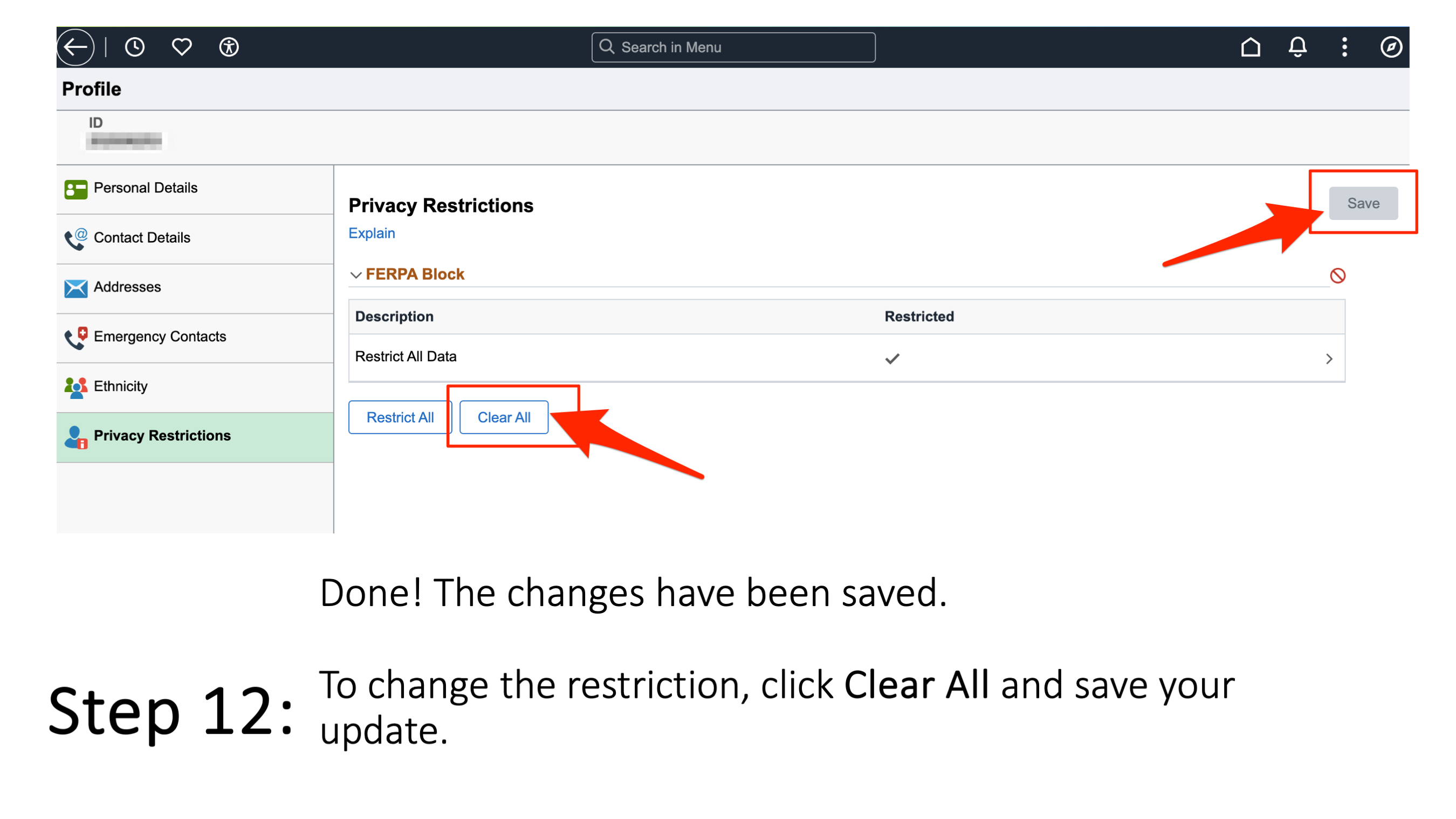 Step 12. Done! The changes have been saved. To change the restriction, click Clear All and save your update.